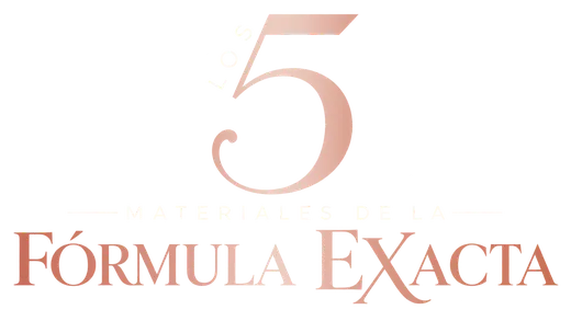 Los 5 Materiales de la Fórmula Exacta